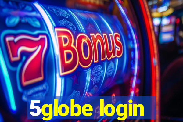 5globe login